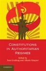 Tom Ginsburg, Tom (University of Chicago) Simpser Ginsburg, Tom Simpser Ginsburg, Tom Ginsburg, Tom (University of Chicago) Ginsburg, Ginsburg Tom... - Constitutions in Authoritarian Regimes