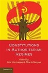 Tom Ginsburg, Tom (University of Chicago) Simpser Ginsburg, Tom Simpser Ginsburg, Tom Ginsburg, Tom (University of Chicago) Ginsburg, Alberto Simpser... - Constitutions in Authoritarian Regimes