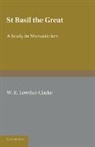 W. K. Lowther Clarke, W. K. Lowther Clarke - St Basil the Great