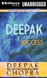 Deepak Chopra, Joyce Bean, Deepak Chopra - About Success (Audiolibro)