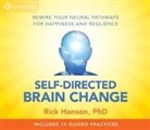 Hanson, Rick Hanson - Self-directed Brain Change Audio CD (Hörbuch)