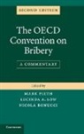 Nicola Low Bonucci, Mark (Universitat Basel Pieth, Nicola Bonucci, Lucinda A. Low, Mark Pieth, Mark (Universitat Basel Pieth - Oecd Convention on Bribery