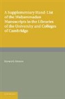Edward G. Browne - Supplementary Hand List of the Muhammadan Manuscripts Preserved in