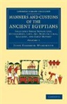 John Gardner Wilkinson - Manners and Customs of the Ancient Egyptians: Volume 3