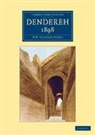 Sir William Matthew Flinders Petrie, William Matthew Flinders Petrie - Dendereh 1898