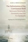 Alex Oude Elferink, Alex G. Oude Elferink, Alex G. (Universiteit Utrecht Oude Elferink - Delimitation of Continental Shelf Between Denmark, Germany