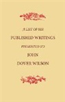 a Anonymous, A. Anonymous - List of His Published Writings Presented to John Dover Wilson on His