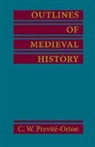 C. W. Previt¿rton, C. W. Previte Orton, C. W. Previte-Orton, C. W. Previté-Orton - Outlines of Medieval History