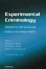 Anthony A. Braga, Brandon C. Welsh, Brandon C. (University of Massachusetts) Br Welsh, Brandon C. Braga Welsh, Anthony A Braga, Anthony A. Braga... - Experimental Criminology