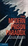 Amy E Lerman, Amy E. Lerman, Amy E. (Princeton University Lerman, Lerman Amy E. - Modern Prison Paradox