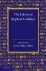 James Arthur Muller, James Arthur Muller, Muller James Arthur - Letters of Stephen Gardiner