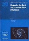 International Astronomical Union, Tony Wong, Tony (University of Illinois Wong, Tony Ott Wong, Jurgen Ott, Jürgen Ott... - Molecular Gas, Dust, and Star Formation in Galaxies (Iau S292)