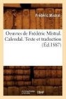 MISTRAL, Frederic Mistral, Frédéric Mistral, Mistral f, MISTRAL FREDERIC - Oeuvres de frederic mistral.
