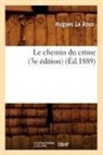 Hugues Le Roux, Le roux h, LE ROUX HUGUES, Hugues Leroux - Le chemin du crime 3e edition