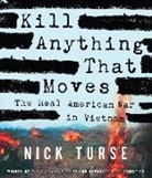 Nick Turse, Nick/ Lee Turse, Don Lee - Kill Anything That Moves (Audio book)