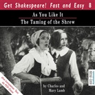 Charle Lamb, Charles Lamb, Mary Lamb, William Shakespeare, Sean Pratt - As You Like It / The Taming of the Shrew, 1 Audio-CD (Audio book)