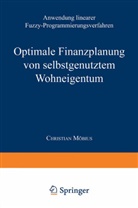 Christian Möbius - Optimale Finanzplanung von selbstgenutztem Wohnungseigentum