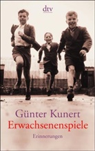 Günter Kunert - Erwachsenenspiele