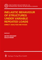 MAIER, Maier, G. Maier, Giulio Maier, D. Weichert, Diete Weichert... - Inelastic Behaviour of Structures under Variable Repeated Loads