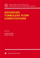 Krause, Krause, Egon Krause, Roge Peyret, Roger Peyret - Advanced Turbulent Flow Computations