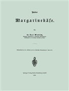 Kurt Windisch - Ueber Margarinekäse