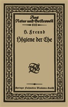 Hermann Freund - Hÿgiene der Ehe