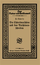 Hermann Scholz - Die Schreibmaschine und das Maschinenschreiben