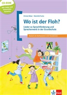 Mechthil Fuchs, Mechthild Fuchs, Christ Röber, Christa Röber - Wo ist der Floh?, m. CD-ROM