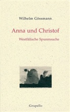 Wilhel Gössmann, Wilhelm Gössmann, Wilfried Hagebölling, Wilfried Maler: Hagebölling - Anna und Christof