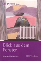 Alla Hrsg. v. Pfeffer, All Pfeffer, Alla Pfeffer - Blick aus dem Fenster