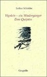 Lothar Schröder - Vigoleis - ein Wiedergänger Don Quijotes