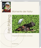 Fritz Pölking, Holger Rüdel, Fritz Pölking, Fritz Ill. v. Pölking, Holger Vorw. v. Rüdel - Momente der Natur