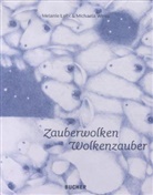 Melanie Laibl, Michaela Weiß - Zauberwolken Wolkenzauber