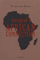 Margarethe Bösch - Margret's African Connection