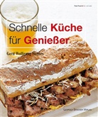 Gerd W Sievers, Gerd W. Sievers, Gerd Wolfgang Sievers - Schnelle Küche für Genießer
