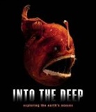 Batson, Peter Batson, Schneide, Karste Schneider, Karsten Schneider - Into the Deep: Exploring Earth's Oceans