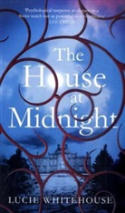 Lucie Whitehouse - The House at Midnight