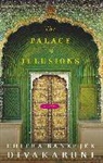 Chitra Divakaruni, Chitra Banerjee Divakaruni, Divakaruni Chitra - The Palace of Illusions