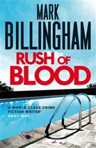 Mark Billingham, Mark Billingham Ltd - Rush of Blood