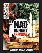 Lucinda Scala Quinn, Lucinda Scala Quinn, Jonathan Lovekin - Mad Hungry Cravings