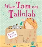 Rosie Reeve, Reeve Rosie - When Tom Met Tallulah