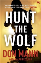 Don Mann, Don Pezzullo Mann, Ralph Pezzullo - Hunt the Wolf