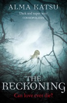 Alma Katsu - The Reckoning