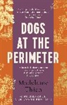 Madeleine Thien, Thien Madeleine - Dogs at the Perimeter