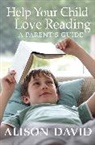 Alison David, David Alison, No Author - Help Your Child Love Reading