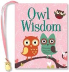 Vicki (COM)/ Schwalb Fischer, Vicki Fischer, Inc Peter Pauper Press, Suzanne Schwalb - Owl Wisdom