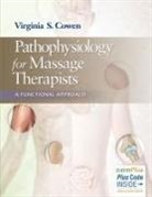 Virginia Cowen, Virginia S Cowen, Virginia S. Cowen - Pathophysiology for Massage Therapists