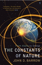 John Barrow, John D Barrow, John D. Barrow - The Constants of Nature
