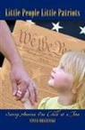 Steve Brezenoff, Steve Brezenski - Little People Little Patriots: Saving Am
