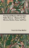 Friedrich Ma Muller, Friedrich Maximilian Muller - The Sacred Books of the East: Vedic Hymn